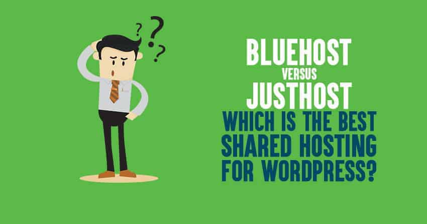 Bluehost vs JustHost: Which is the Best Shared Hosting for WordPress?