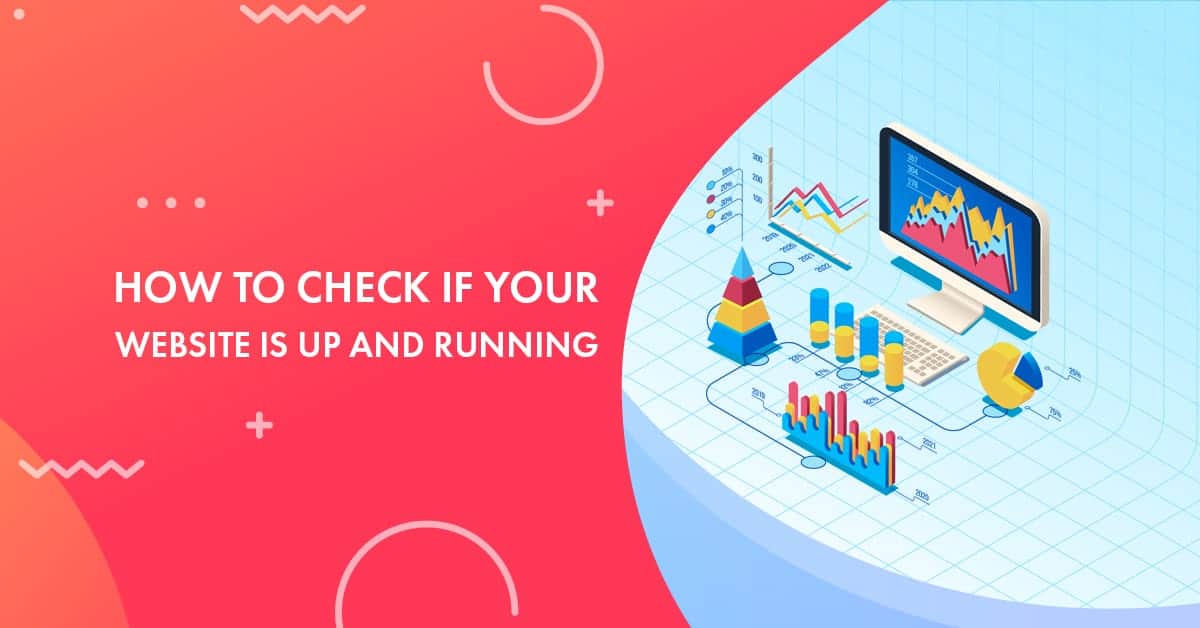 How to Check Website Status to Know if its Up and Running