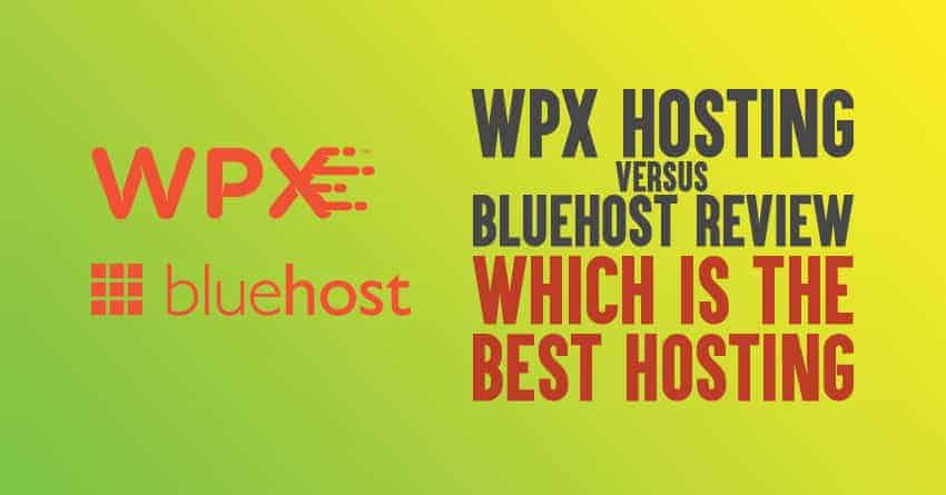 WPX Hosting vs Bluehost: Which is Perfect Match for Your Hosting Needs?