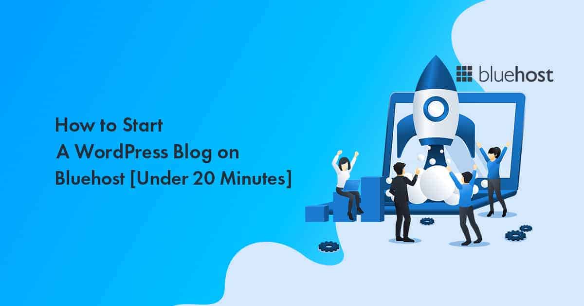 How to Start a WordPress Blog on Bluehost